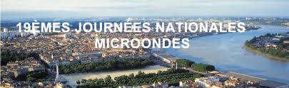 19èmes Journées Nationales Microondes – 3 au 5 juin 2015 – Bordeaux