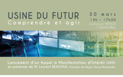 Usine du futur : Comprendre et agir – 30/03/2015 – MIRIADE