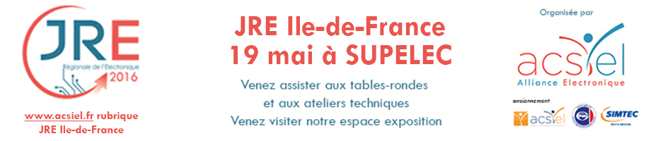 ACSIEL – JRE SUPELEC 19 mai > Table ronde « Concevoir et industrialiser votre objet connecté en France, c’est possible ! »