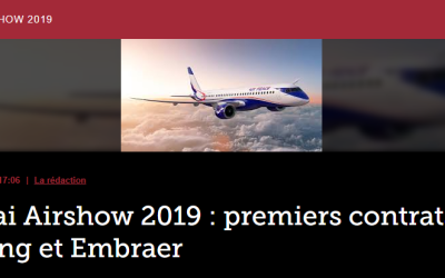 Dubai Airshow 2019 : premiers contrats Boeing et Embraer