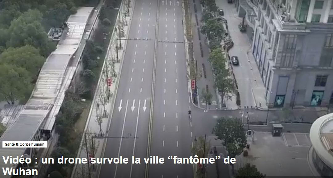 Vidéo : un drone survole la ville « fantôme » de Wuhan