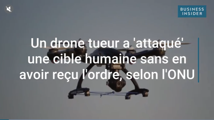 Un drone tueur a ‘attaqué’ une cible humaine sans en avoir reçu l’ordre, selon l’ONU