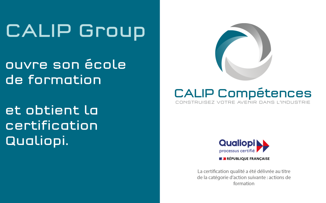 Calip Group ouvre son école de formation aux métiers de l’industrie et obtient la certification Qualiopi