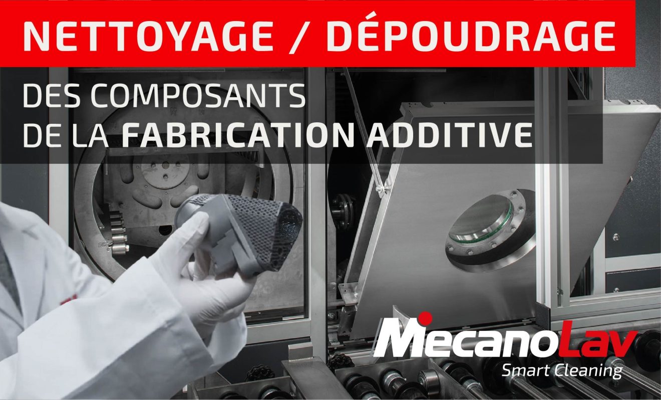 MecanoLav propose ses solutions de nettoyage aux fabricants de pièces en fabrication additive