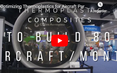 VIDEO: Collins Aerospace optimizes thermoplastics for aircraft parts